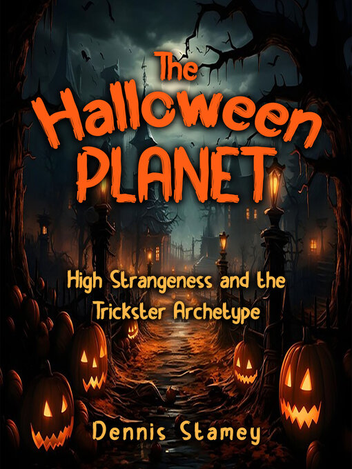 Title details for The Halloween Planet by Dennis Stamey - Available